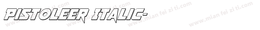 Pistoleer Italic字体转换